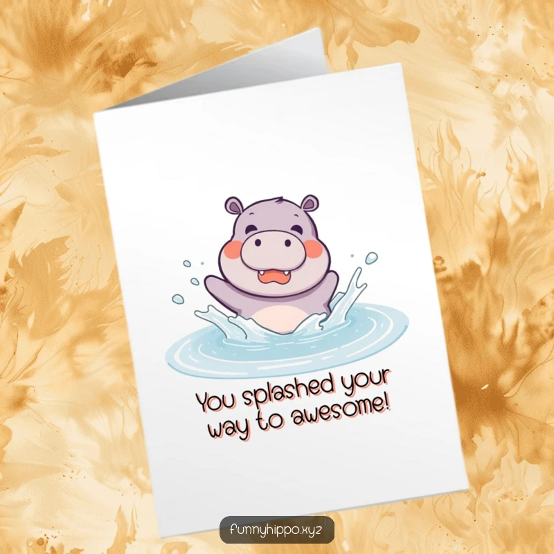 Funny Free Printable Congratulations Card: Kawaii hippo splashing joyfully in a puddle, celebrating a big achievement with watery glee.