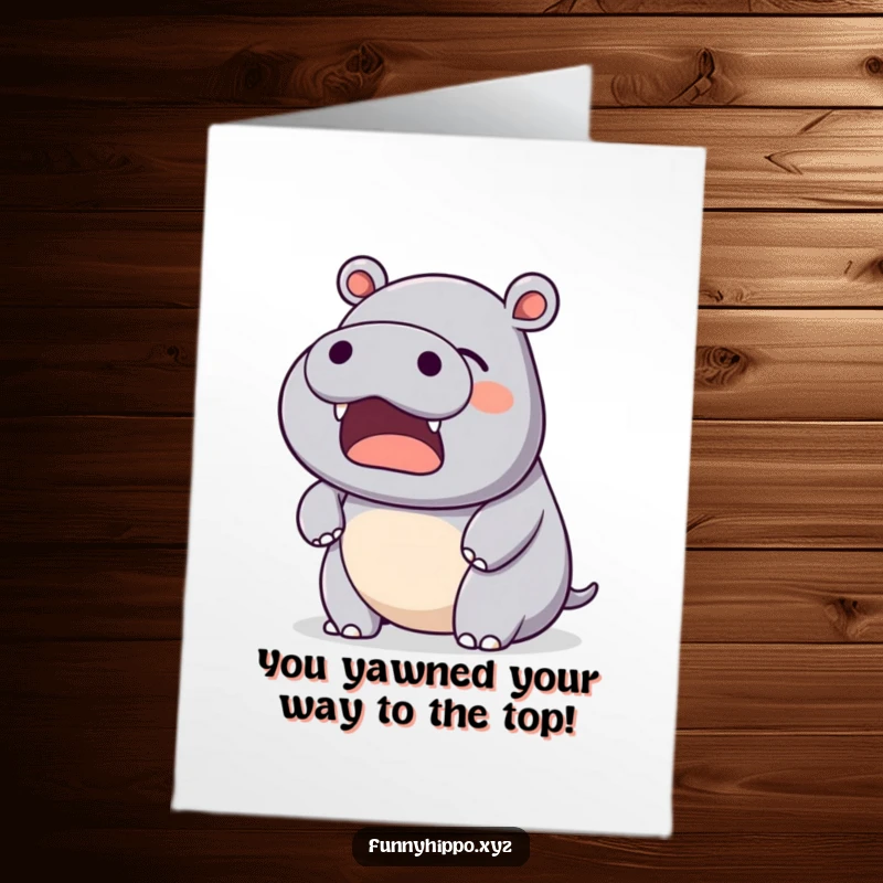 Funny Free Printable Hippo Congratulations Card: A cute hippo lets out a happy yawn, celebrating a job well done.