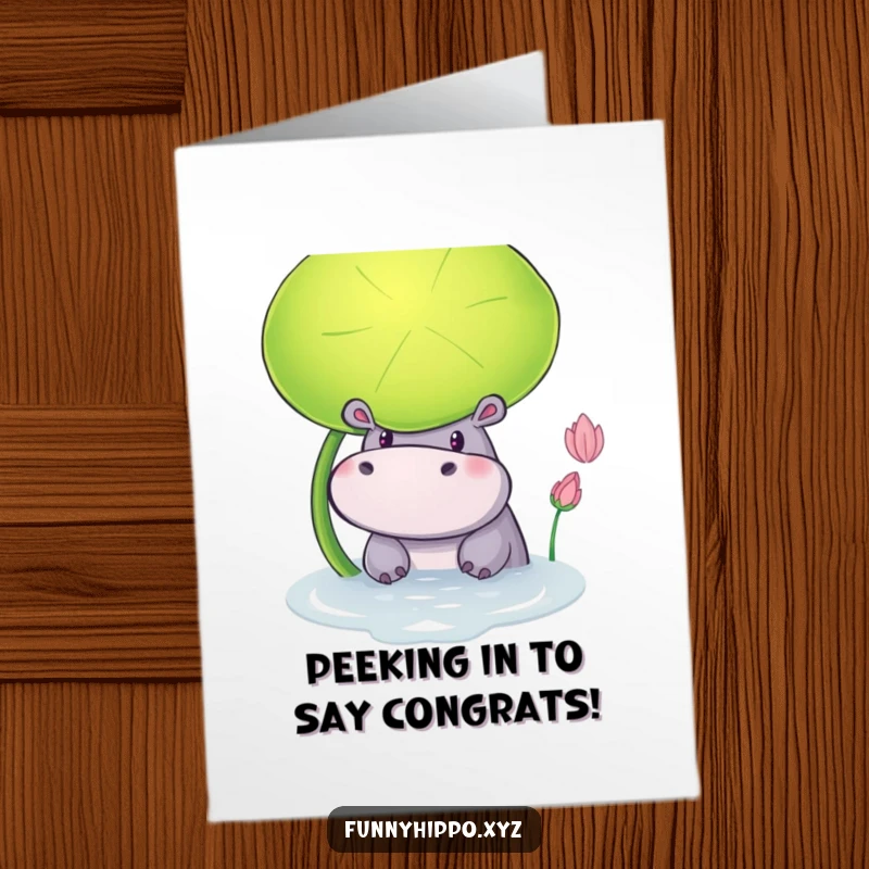 Funny Free Printable Congratulations Card: A curious hippo peeking from behind a large lily pad, with an expression of playful discovery, perfect for a DIY gift.