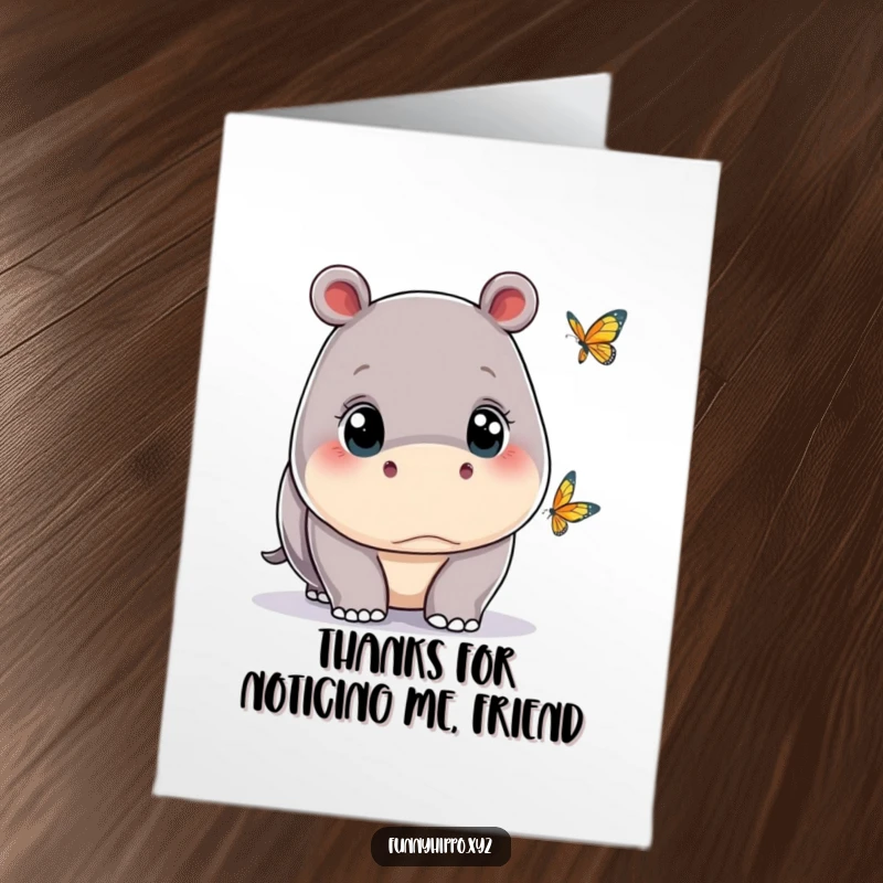 Funny Free Printable Thank You Card: Kawaii hippo observing a tiny butterfly with wide, appreciative eyes, sending gentle thanks.